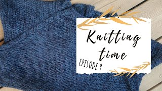 Knitting Time  Ep 9  Salty days sweater and first ever self drafted sweater [upl. by Akamaozu720]