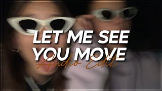 let me see you move  lumi athena amp cade clair edit audio [upl. by Bohon670]