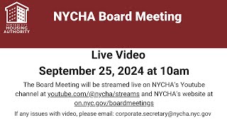 NYCHA Board Meeting  Live Video on September 25 2024 [upl. by Aneehsyt]