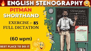 PITMAN SHORTHAND  EXERCISE  85  SPEED  60 WPM  AKSHATA CLASSES [upl. by Meeka672]