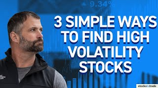 3 Simple Ways to Find High Volatility Stocks [upl. by Felike583]