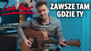 Lady Pank  Zawsze Tam Gdzie Ty  Fingerstyle Cover  Gitara Akustyczna  TAB [upl. by Rodolfo275]