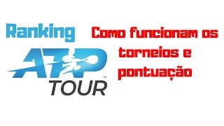 Ranking ATP como funcionam os torneios e pontuação [upl. by Morganne]