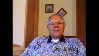 Story of Don Martinson recorded by Kathy May 10 2004 PART 1 [upl. by Neltiac]