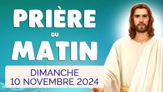 🙏 PRIERE du MATIN Dimanche 10 Novembre 2024 avec Évangile du Jour et Psaume [upl. by Rocca]