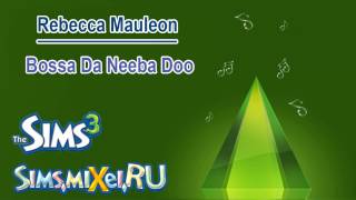 Rebecca Mauleon  Bossa Da Neeba Doo  Soundtrack The Sims 3 [upl. by Haek]