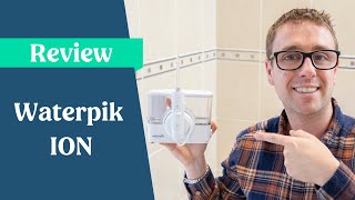 Waterpik ION Cordless Water Flosser Review [upl. by Leihcim]