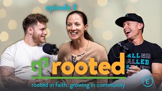 Rooted Podcast Season 2  Episode 3 [upl. by Cand150]