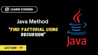 Java Program to Find Factorial using Recursion  Learn Coding [upl. by Fransis473]