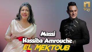 Massi Ft Hassiba Amrouche El mektoub Clip Officiel حسيبة عمروش amp ماسي [upl. by Ahtelat]