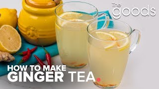 How To Make Ginger Tea  The Goods  CBC Life [upl. by Ekusuy]