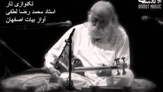 Improvisation of Mohammad Reza Lotfi Persian محمد رضا لطفی in Bayat Esfahan Mode on Tar [upl. by Leanna]