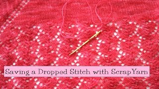 Knitting Help  Saving a Dropped Stitch with a Scrap of Yarn [upl. by Adnirod]