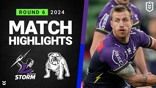 NRL 2024  Storm v Bulldogs  Match Highlights [upl. by Relyhs]