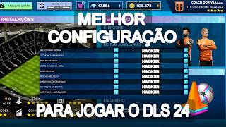 Melhores Configurações Para Jogar Dream League Soccer 2024 [upl. by Anisor]