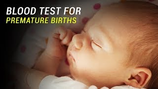 Blood Test Predicts Premature Births [upl. by Neelac]