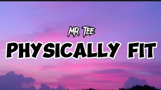 Mr Tee  Physically fitofficial lyrics video TikTok song [upl. by Beaufert391]