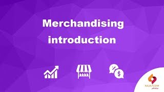 Merchandising  introduction [upl. by Gottuard837]