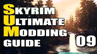 Skyrim Ultimate Modding SUM Guide  09 [upl. by Atiuqa970]