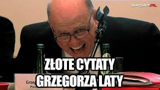 quotTrzeba kopnąć piłkę żeby wpadła do bramkiquot Złote cytaty Grzegorza Laty Sportpl [upl. by Corbin]