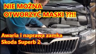 Awaria i naprawafailure and repair zamka maskihood lock Skoda Superb 2 [upl. by Acinyt]