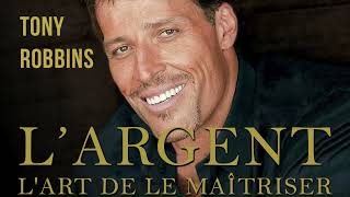 Largent Lart de le maîtriser Tony Robbins Livre audio [upl. by Yeoz735]