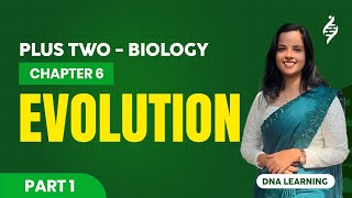 PLUS TWO BIOLOGY  CHAPTER 7  EVOLUTION  PART 1 [upl. by Orren940]