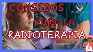 CONSEJOS PARA LA RADIOTERAPIA [upl. by Locke]