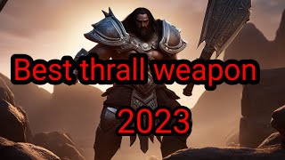 Best thrall weapon 2023 conan exiles age of war chapter 2 [upl. by Zosima]