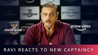 Ravi Shastri Reacts To New Captaincy  Inside Edge Season 3  Amazon Prime Video [upl. by Naejamron]