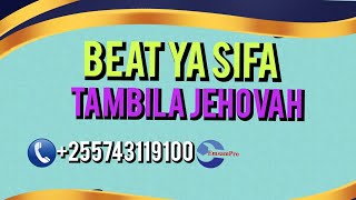 BITIBEAT YA SIFA TAMBILA JEHOVAH NDEFU 0743119100 [upl. by Anilatac]