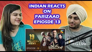 Parizaad Episode 13  HUM TV  Drama  Indian Reaction [upl. by Cadmann]