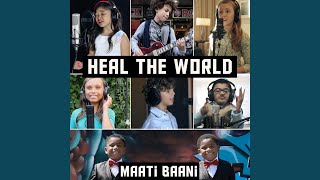 Heal the World [upl. by Nemajneb]