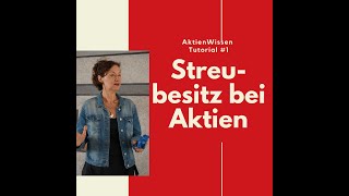 AktienWissen Tutorial 1 Streubesitz bei Aktien [upl. by Notse]