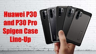 Huawei P30 Pro amp P30 Spigen Case Line Up [upl. by Quinby]