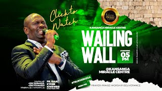 WAILING WALL SERVICE WITH PR ISAAC KYOBE KIWEWESI 19TH JAN 2024 [upl. by Acirre550]