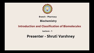 Biochemistry  Introduction and Classification of Biomolecules  AKTU Digital Education [upl. by Sharlene309]