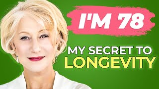 Helen Mirren 78 Reveals her 4 Secrets to Aging Gracefully [upl. by Llevol]