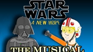 ♪ STAR WARS IV A NEW HOPE THE MUSICAL  Animated Parody [upl. by Marga]