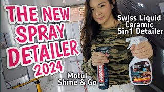 THE NEW SPRAY DETAILER 2024 SWISS LIQUID 5IN1 DETAILER VS MOTUL SHINE amp GO [upl. by Margarita529]