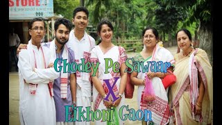 Ghodey Pe Sawaar x Eikhoni GaonRemake VersionSudarshan Kashyap Bordoloi [upl. by Janaya]