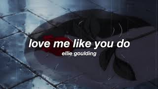 ellie goulding  love me like you do slowed  reverb ✧ [upl. by Oslec688]