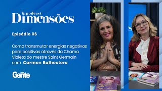 Como transmutar energias através da Chama Violeta do mestre Saint Germain com Carmen Balhestero [upl. by Frodina]