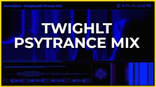 TWIGHLT PSYTRANCE MIX  Overmind  Psajduszki Promo Mix  Explouder [upl. by Nahsin]