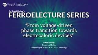 From voltagedriven phase transition towards electrocaloric devices  Dr Emmanuel Defay [upl. by Chlores]