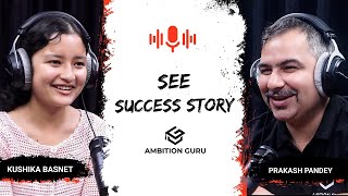 SEE मा 4 GPA  Kushika Basnet  Success Story  Ambition Guru [upl. by Odrick]