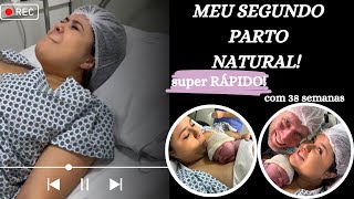 Meu parto NATURAL do segundo filho com 38 semanas [upl. by Hpotsirhc]