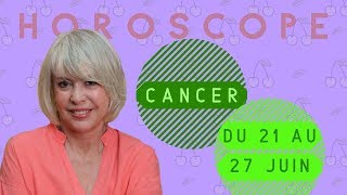 Horoscope Cancer ♋️ du 21 au 27 juin 2019 ✨ [upl. by Roby]