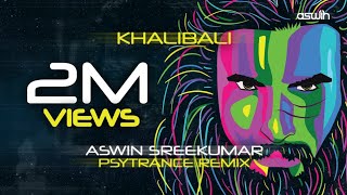 Khalibali Remix  Prog Psy Trance Remix  Aswin Sreekumar [upl. by Bev]