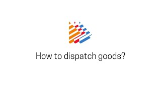 How to dispatch goods [upl. by Ardnossac]